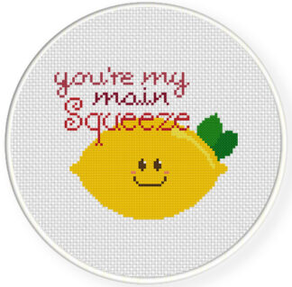 You're my main squeeze Cross Stitch Pattern