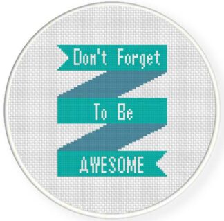 Be Awesome Cross Stitch Pattern