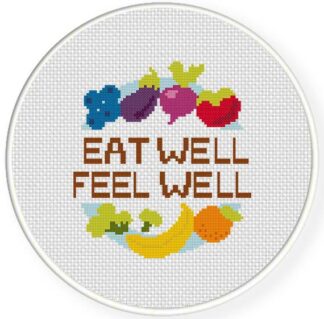 Eat Well Feel Well Cross Stitch Pattern
