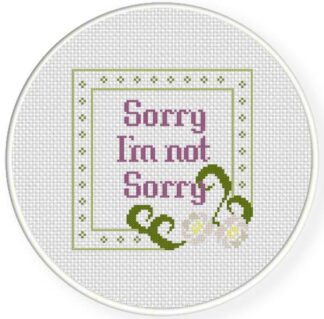 Sorry Not Sorry Cross Stitch Pattern