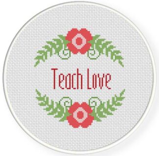 Teach Love Cross Stitch Pattern