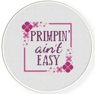 Primpin_ ain_t Easy Cross Stitch Pattern