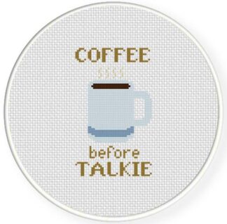 Coffee before Talkie Cross Stitch Pattern