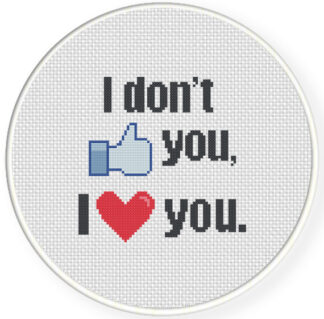 I Don't Like You Cross Stitch Pattern