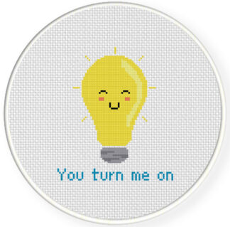 You Turn Me On Cross Stitch Pattern