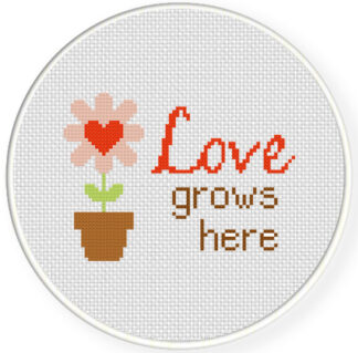 Love Grows Here Cross Stitch Pattern