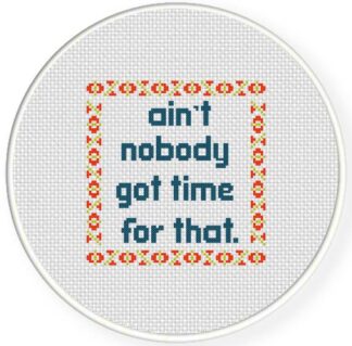 Charts Club Members Only: Ain't Nobody Got Time for That Cross Stitch Pattern