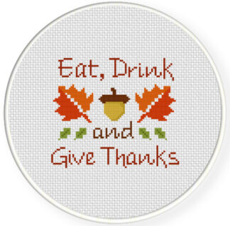 Eat Drink and Give Thanks Cross Stitch Pattern