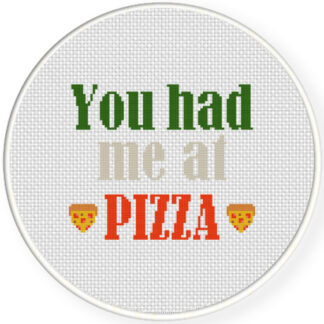 You Had Me At Pizza Cross Stitch Pattern