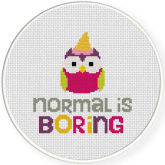 Charts Club Members Only: Normal Is Boring Cross Stitch Pattern