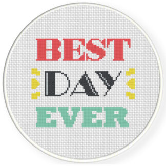 Charts Club Members Only: Best Day Ever Cross Stitch Pattern