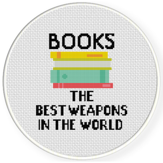 Books Are The Best Weapons Cross Stitch Pattern