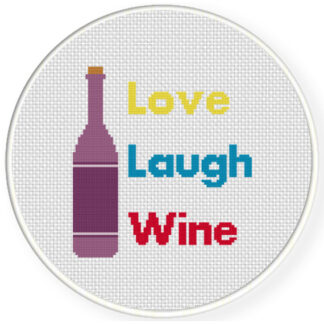 Charts Club Members Only: Love Laugh And Wine Cross Stitch Pattern