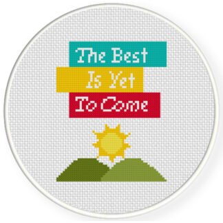 Charts Club Members Only: The Best Is Yet To Come Cross Stitch Pattern