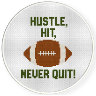 Hustle, Hit, Never Quit Cross Stitch Pattern