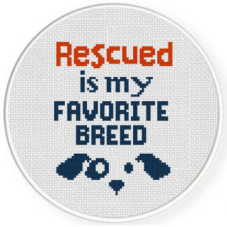 Rescued is my Favorite Breed Cross Stitch Pattern