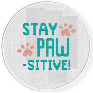 Stay PAWSitive Cross Stitch Pattern