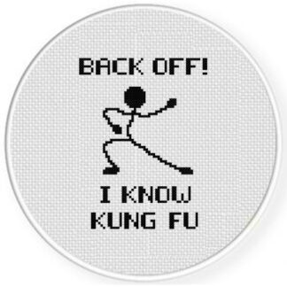 Back Off I know Kung Fu Cross Stitch Pattern