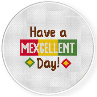 Have a Mexcellent Day Cross Stitch Pattern