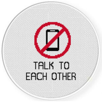 Talk To Each Other Cross Stitch Pattern