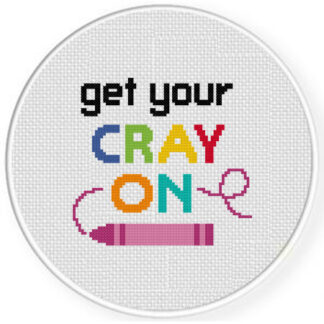 Get Your Cray On Cross Stitch Pattern