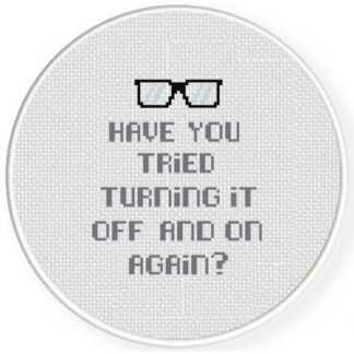 Have you tried turning it off and on again? Cross Stitch Pattern