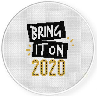 Bring It On 2020 Cross Stitch Pattern