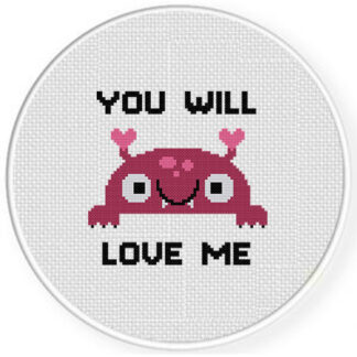 You will Love Me Cross Stitch Pattern