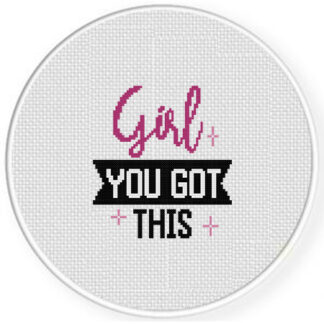 Girl You Got This Cross Stitch Pattern