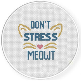 Don't Stress Meowt Cross Stitch Pattern