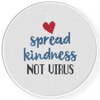 Spread Kindness Not Virus Cross Stitch Pattern