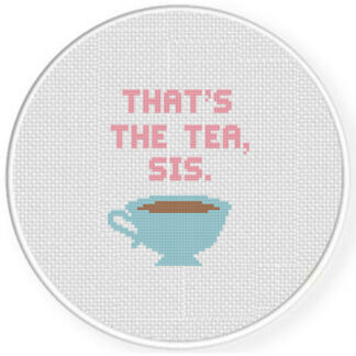 That's The Tea Sis Cross Stitch Pattern