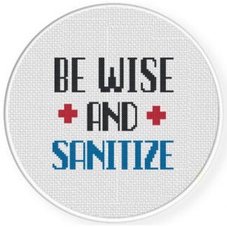 Be Wise And Sanitize Cross Stitch Pattern