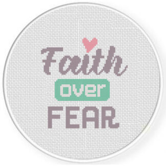 Faith Over Fear Cross Stitch Pattern