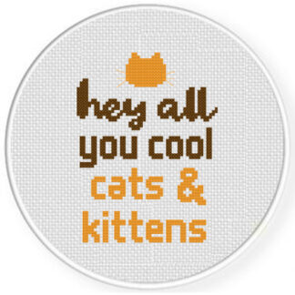 Hey All You Cool Cats And Kittens Cross Stitch Pattern