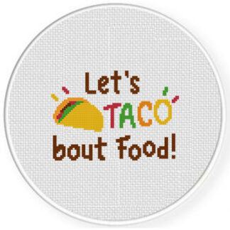 Lets Taco Bout Food Cross Stitch Pattern