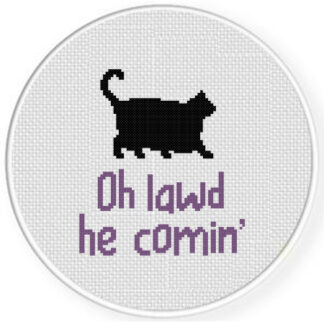 Oh Lawd, He Comin Cross Stitch Pattern