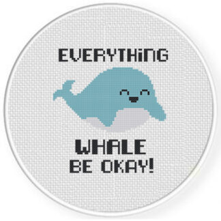 Everything Whale Be Okay Day Stitch Pattern