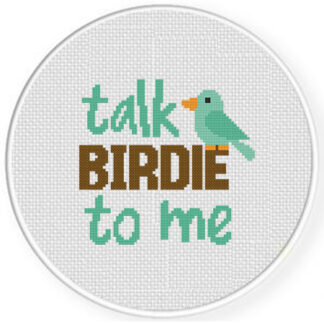 Talk Birdie To Me Cross Stitch Pattern