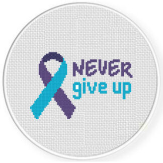 Never Give Up Cross Stitch Pattern