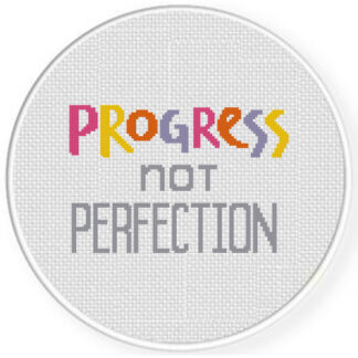 Progress Not Perfection Cross Stitch Pattern