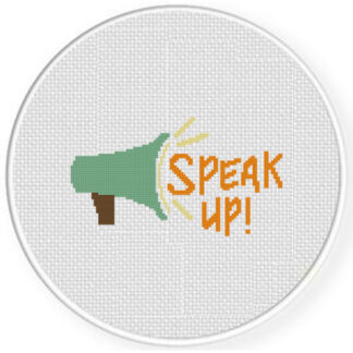 Speak Up Cross Stitch Pattern