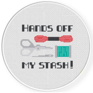 Hands Off My Stash! Cross Stitch Pattern