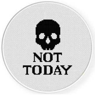 Not Today Skull Cross Stitch Pattern