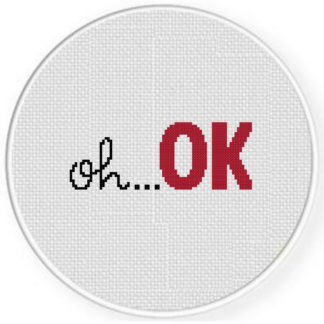 Oh...OK Cross Stitch Pattern