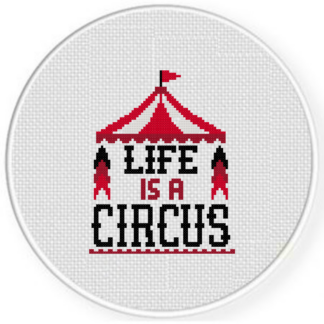Life is a Circus Cross Stitch Pattern
