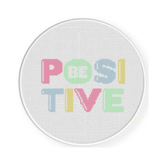 Be Positive Cross Stitch Pattern