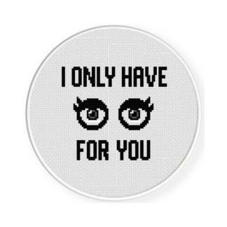 I Only Have Eyes For You Cross Stitch Pattern