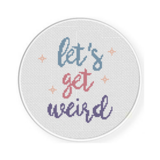 Let's Get Weird Cross Stitch Pattern