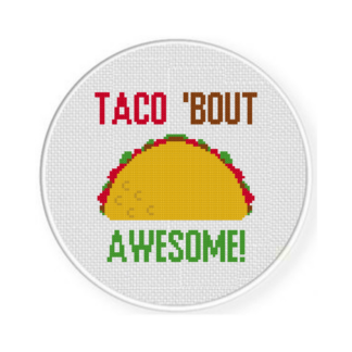 Taco 'bout Awesome Cross Stitch Pattern